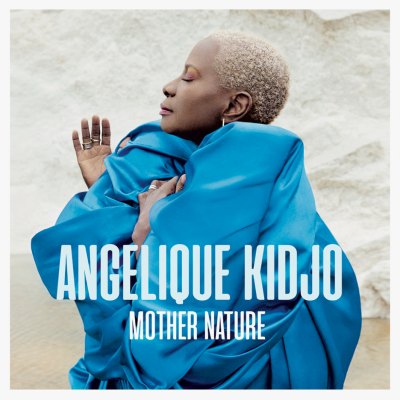 Angélique Kidjo's Mother Nature Out Now (Universal Music Group)