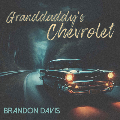 Brandon Davis’ “Granddaddy’s Chevrolet” Is A Wild Ride Through Moonshine-Fueled Nostalgia