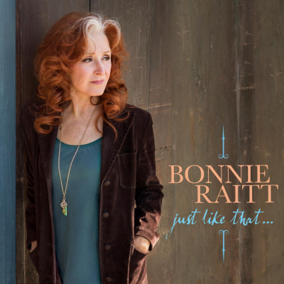 Bonnie Raitt’s New Album Just Like That… Out Now