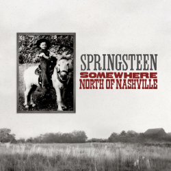 Bruce Springsteen Explores Country Combos And Pedal Steel On Never-Heard Record ‘Somewhere North Of Nashville’