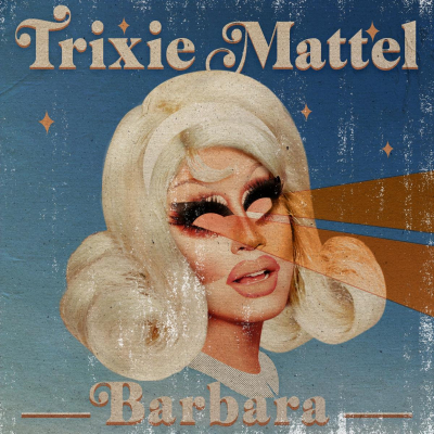 Trixie Mattel/ ‘Barbara/ PEG Records