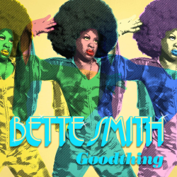Brooklyn Soul Powerhouse Bette Smith Releases Album ‘Goodthing’ 