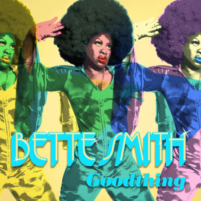 Bette Smith/ ‘Goodthing’/ Kartel Music Group