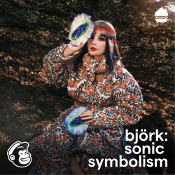 Announcing Björk: Sonic Symbolism