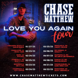 Chase Matthew Announces 2023  “Love You Again” Headline Tour