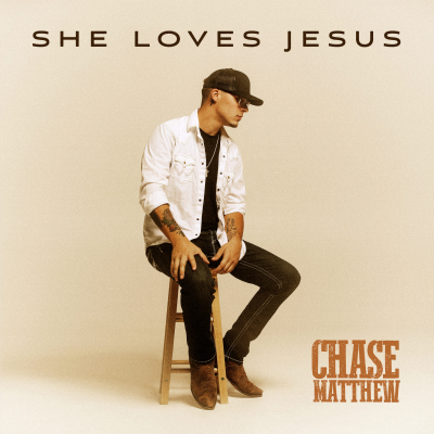 Chase Matthew Releases Heartfelt “She Loves Jesus” Out Now (10.28) via Warner Music Nashville