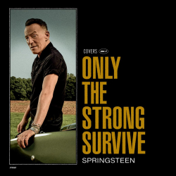 Bruce Springsteen Celebrates The Sweet Sounds Of Soul Music On New Album ‘Only The Strong Survive,’ Out November 11 (Columbia Records)