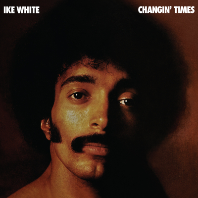 Ike White’s Changin’ Times 