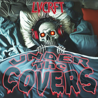 Get Spooky and Hide Out ‘Under the Covers’ with LVCRFT