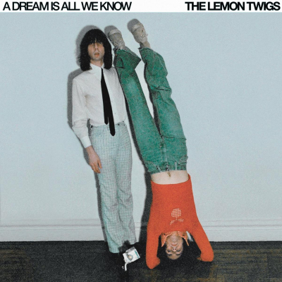 The Lemon Twigs/ ‘A Dream Is All We Know’/ Captured Tracks