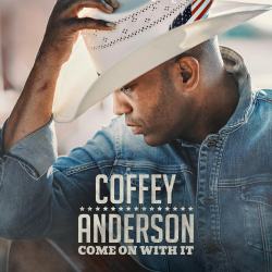 Coffey Anderson Announces 8-Track ‘Come On With It’ EP — out June 17