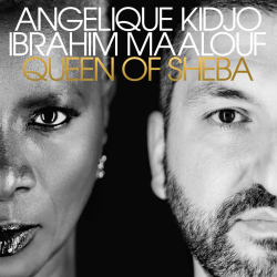 Queen Of Sheba Out Today: Ibrahim Maalouf & Angélique Kidjo Fuse Middle Eastern and African Cultures On Soaring, All-Original New Album Inspired By Ancient Myth