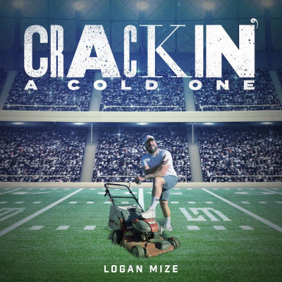 Logan Mize Embraces The Summertime Buzz On  New Song Crackin’ A Cold One, Out Today (6.3)