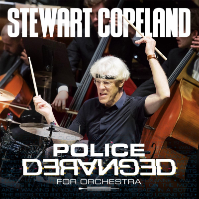 Stewart Copeland, Seven-time Grammy-Winning Composer and Police Drummer, Releases New Album Police Deranged for Orchestra Today