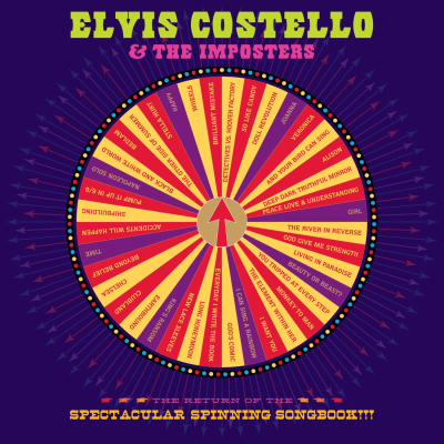 Elvis Costello & the Imposters: The Return of the Spectacular Spinning Songbook!!!