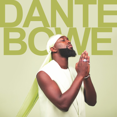 Grammy-Winning + Billboard Chart-Topping Dante Bowe Announces Self-Titled Studio Album Out July 21