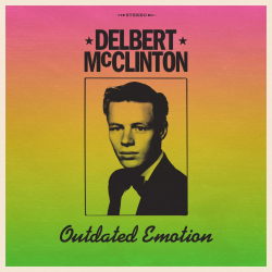 Texas Blues & Soul Rocker Delbert McClinton Revives the Music of his Youth on Outdated Emotion
