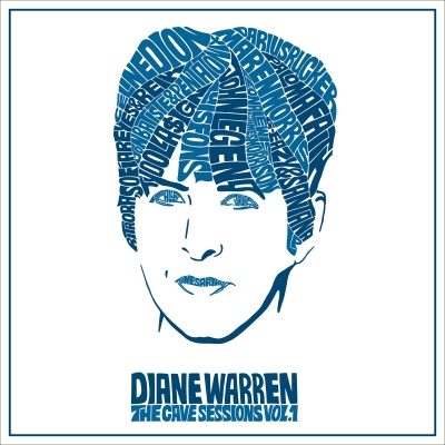 Diane Warren/ ‘The Cave Sessions Vol. 1’/ Di-Namic Records/BMG