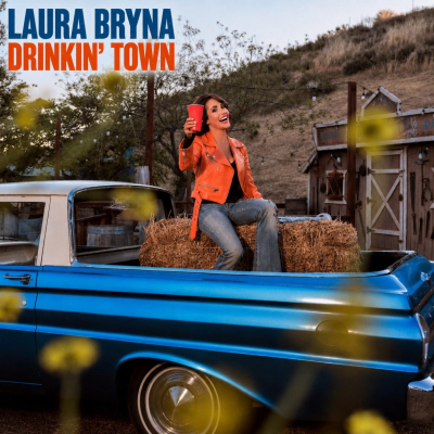 Country-Rock Artist Laura Bryna Continues Breakout Year With New Single “Drinkin’ Town” Out Now
