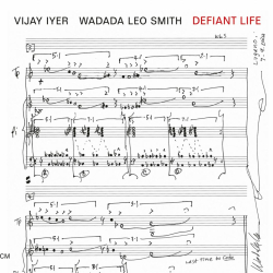 Vijay Iyer + Wadada Leo Smith’s ‘Defiant Life’ out today (ECM)