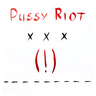 Pussy Riot - XXX