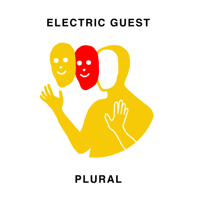 Electric Guest/ ‘Plural’/ Downtown/Interscope