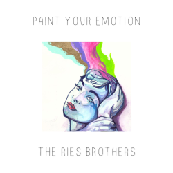 The Ries Brothers’ Paint Your Emotion Conjures “A Relaxed And Easy Going Mood” (Out Now, 9.18) 