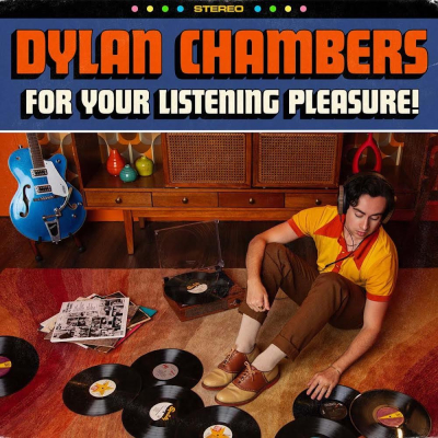 Dylan Chambers/ ‘For Your Listening Pleasure!’ EP