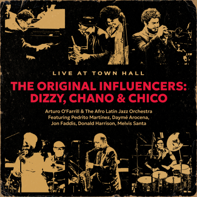 The Original Influencers: Dizzy, Chano & Chico (Live at Town Hall)