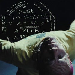 Flea Releases New Original Song “A Plea”