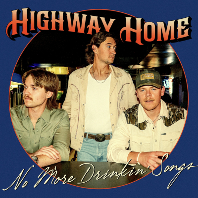 Emerging Trio Highway Home Brings Back Golden-Era Country Sound With Debut EP No More Drinkin’ Songs, Out October 2 Via Warner Records