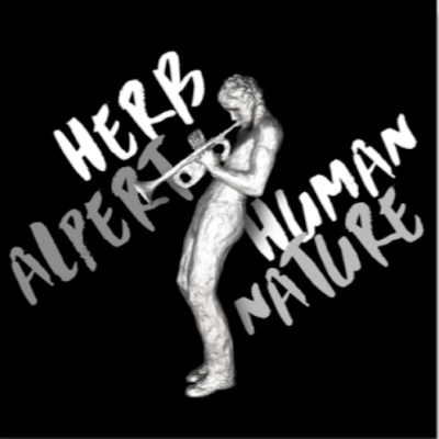 Herb Alpert/ ‘Human Nature’/ Herb Alpert Presents