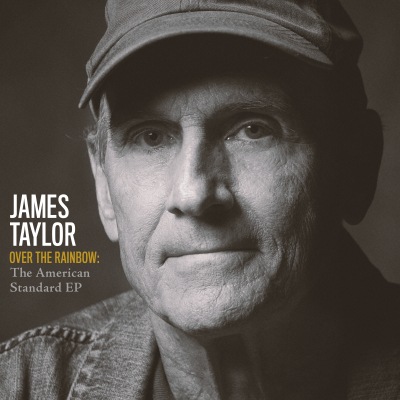 James Taylor Shares Over the Rainbow - The American Standard EP