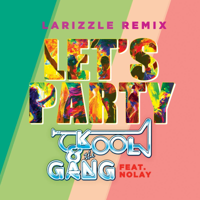 R&B Legends Kool & The Gang Release Afrobeat “Let’s Party” Larizzle Remix ft. Nolay