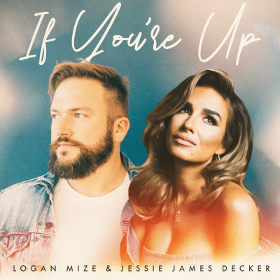 Logan Mize Joins Forces With Jessie James Decker On New Late-Night Love Duet “If You’re Up”