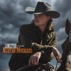 From Rodeo Dreams To Music City: Country Newcomer Austin Michael Wields Heartache, Hustle And Honesty On New Album Lonestar