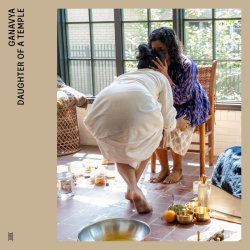 Ganavya Announces New Album ‘Daughter Of A Temple’ Inspired By Teachings Of Harikatha & Alice Coltrane, Out November 15th On Nils Frahm’s Leiter Label