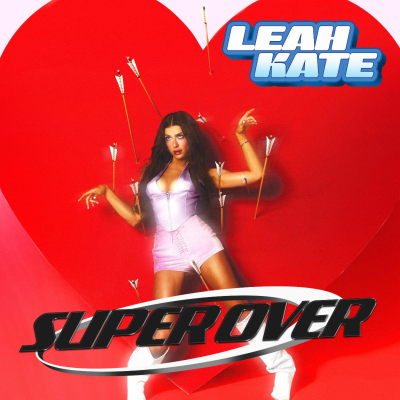Alt-Pop Sensation Leah Kate To Release Debut Album “Super Over” September 15th 