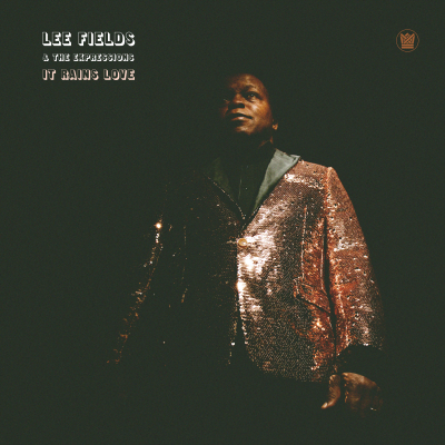 Lee Fields & The Expressions/ ‘It Rains Love’/ Big Crown Records