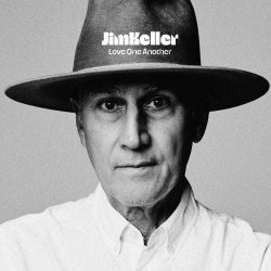 NYC Songwriter’s Songwriter Jim Keller Inspires Us To “Love One Another” with New Single