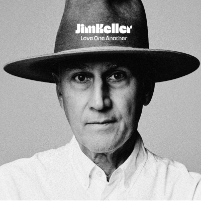 NYC Songwriter’s Songwriter Jim Keller Inspires Us To “Love One Another” with New Single