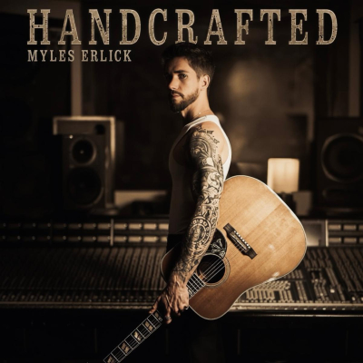 Myles Erlick/ ‘HANDCRAFTED’/ OneRPM x Huff Co