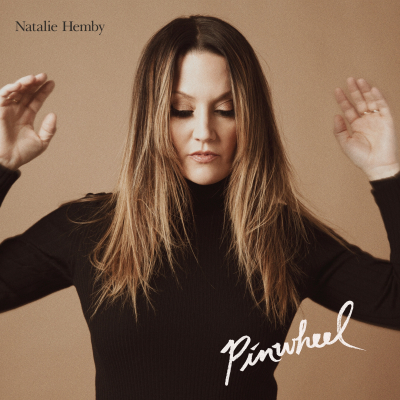 Natalie Hemby’s Irresistible ﻿New Single “Pinwheel” Out Now