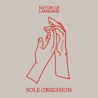 Nation of Language Explore The Madness of Desire on “Sole Obsession,” First New Single & Music Video of 2023