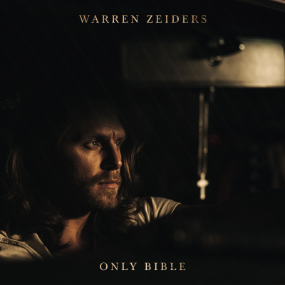 Warren Zeiders Reflects On Faith With New Single “Only Bible,” Available Now 