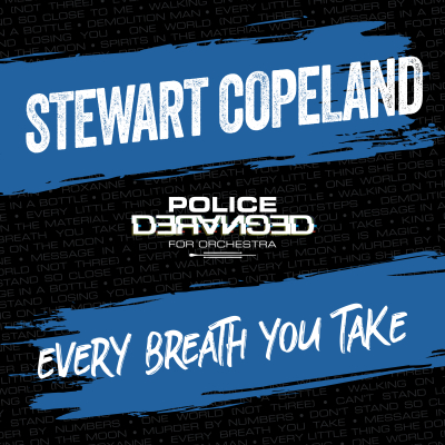Stewart Copeland, Seven-time Grammy-Winning Composer and Police Drummer, Announces Global release of Police Deranged for Orchestra June 23