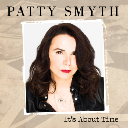 Patty Smyth Releases First New Album of Original Music in 28 Years: It’s About Time