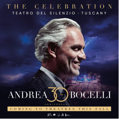Concert Film Andrea Bocelli 30: The Celebration To Be Released Worldwide In Theaters This Fall By Fathom 