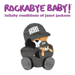 Rockabye Baby! Lullaby Renditions of Janet Jackson, out July 26th, 2024