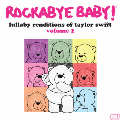 Rockabye Baby! Announces Lullaby Renditions of Taylor Swift Volume 2